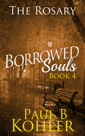The Rosary (Borrowed Souls #4)