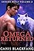 OMEGA Returned (Desert Wolf...