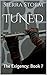 Tuned (The Exigency, #7)