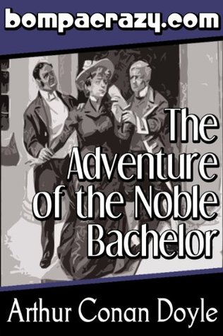 The Adventure of the Noble Bachelor