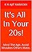 It's All In Your 20s: Mind ...