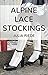 Alpine Lace Stockings: Trad...