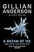 A Dream of Ice (The Earthend Saga #2)