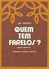 Quem Tem Farelos? by Gil Vicente