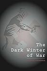 The Dark Winter of War by Aaron P.M. Hewings