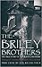 The Briley Brothers by Dwayne Walker