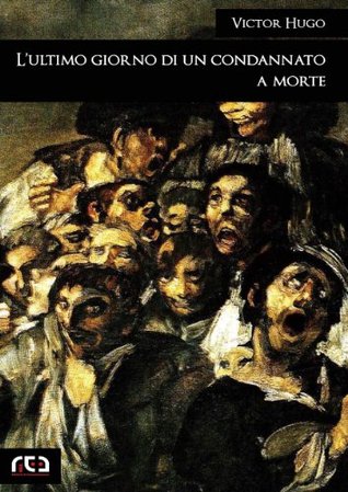 L'ultimo giorno di un condannato a morte