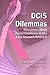 DCIS Dilemmas: Discussions ...