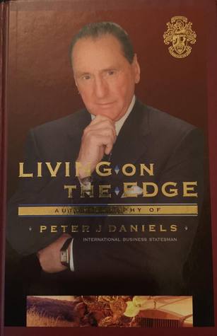 Living on the Edge: Autobiography of Peter J. Daniels (Hardcover)