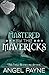 Mastered By The Mavericks--A WILD Boys Novel (The WILD Boys of Special Forces Book 8)