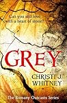 Grey by Christi J. Whitney Grey by Christi J. Whitney