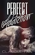 Perfect Addiction (Perfect Series, #2)