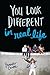 You Look Different in Real Life