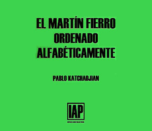 El Martín Fierro ordenado alfabéticamente (Paperback)