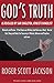 God's Truth: As Revealed by Sam Singleton Atheist Evangelist