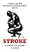 STROKE: My Road To Total Re...