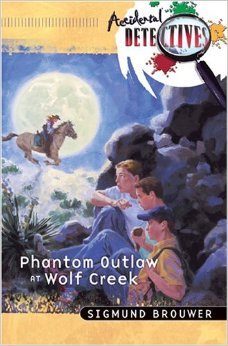 Phantom Outlaw at Wolf Creek (Accidental Detectives, #15)