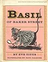 Basil of Baker Street by Eve Titus