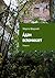 Адам вспоминает: Повесть (Russian Edition)