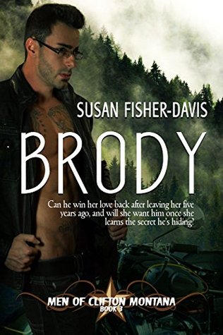 Brody (Men of Clifton, Montana #3)