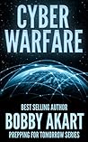 Cyber Warfare by Bobby Akart