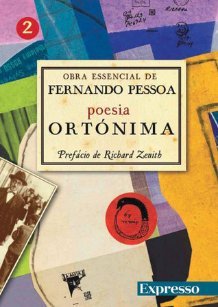 Poesia Ortónima (Obra essencial de Fernando Pessoa, #2)
