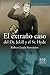 El extraño caso del Dr. Jekyll y el Sr. Hyde (Spanish Edition)