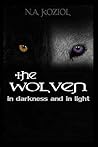 The Wolven: In Darkness and In Light