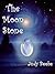 The Moon Stone by Judy Beebe