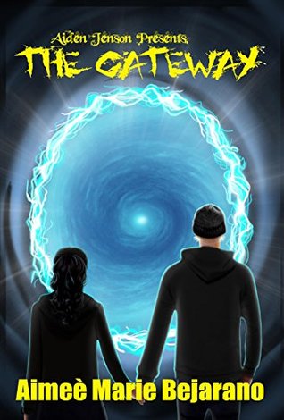 Aiden Jenson Presents: The Gateway (The Gateway #1)