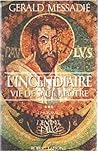 L'incendiaire. Vie de Saül, apôtre (L'homme qui devint Dieu, #3) L'incendiaire. Vie de Saül, apôtre (L'homme qui devint Dieu, #3)