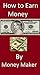 How to Earn Money