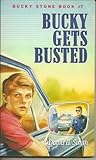 Bucky Gets Busted (Bucky Stone Adventures #7)