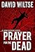 Prayer for the Dead: A John Becker Novel