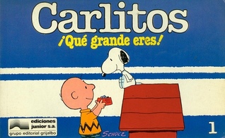 Carlitos: ¡Qué grande eres! (Carlitos, #1)