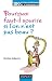 Pourquoi faut-il sourire qu...
