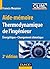 Aide-mémoire de Thermodynamique de l'ingénieur -Énergétique. Environnement
