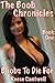 The Boob Chronicles: Book One: Boobs To Die For