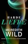 Harde liefde by Meredith Wild