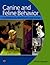 Canine and Feline Behavior for Veterinary Technicians and Nurses