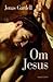 Om Jesus
