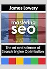 Mastering SEO: The Art and Science of Search Engine Optimisation