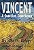 Vincent: A Quantime Experience