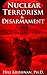 Nuclear Terrorism & Disarmament by Hill Krishnan