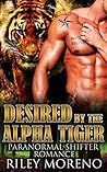 Desired by the Alpha Tiger by Abigail Raines