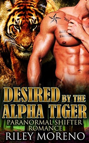 Desired by the Alpha Tiger (Kindle Edition)