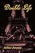 Double Life (Memoirs of a Glorious Immortal, #1)