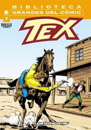 Biblioteca Grandes del Cómics: Tex, #7 (Biblioteca Grandes del Cómics: Tex, #7)