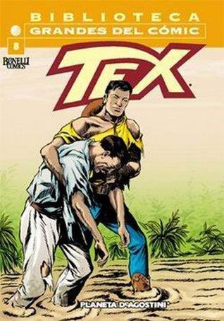 Biblioteca Grandes del Cómics: Tex, #8 (Biblioteca Grandes del Cómics: Tex, #8)