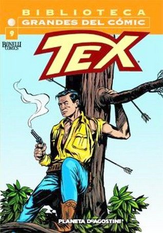 Biblioteca Grandes del Cómics: Tex, #9 (Biblioteca Grandes del Cómics: Tex, #9)